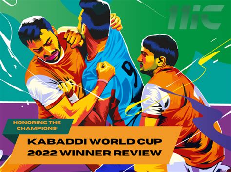 Kabaddi World Cup 2022 Winner: A Triumph of Skill and Strategy