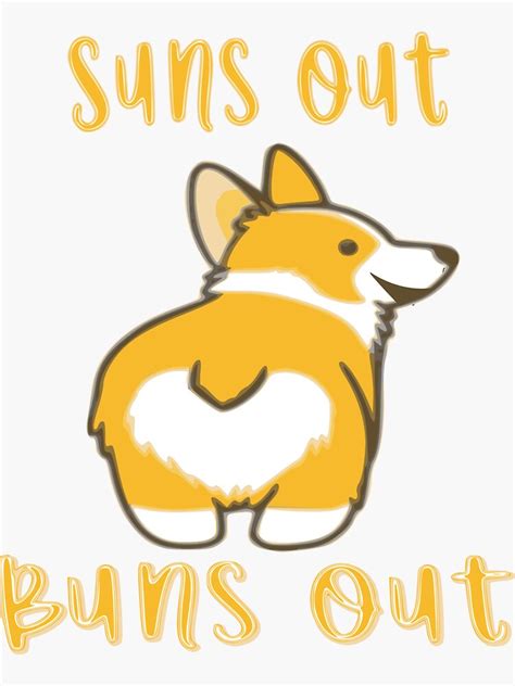 "Suns Out Buns Out!" Sticker by itzpiitz | Redbubble