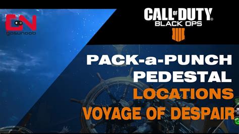 Call Of Duty: Black Ops 4 - Pack a Punch Pedestal locations - Voyage of ...