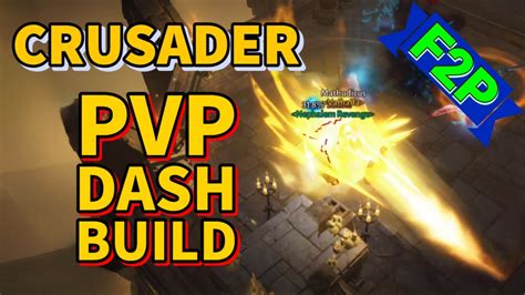 Crusader PVP DASH BUILD (F2P/Casual!) + PVP/Vault Tips | Diablo ...