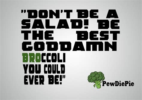 Famous quotes about 'Broccoli' - Sualci Quotes 2019