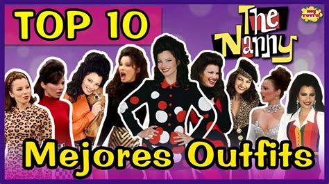 TOP 10 Mejores OUTFITS de "La Niñera" (The Nanny) - YouTube