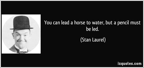 Stan Laurel's quotes, famous and not much | Stan laurel, Halloween quotes, S quote