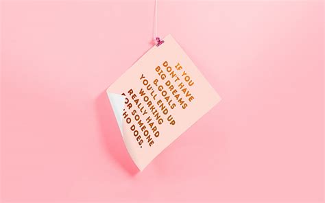 HD wallpaper: Big Dreams Popular Quotes 4K, studio shot, pink color, paper | Wallpaper Flare