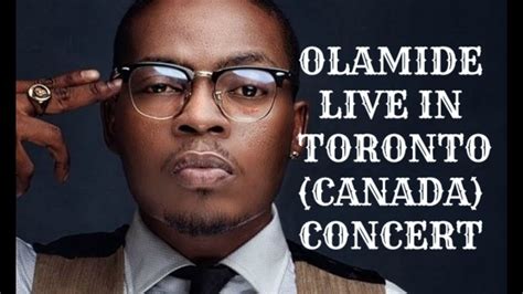 OLAMIDE LIVE IN CONCERT TORONTO (CANADA) | CONCERT | EVE'S EYE - YouTube