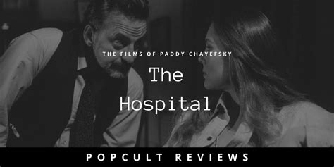 Movie Review – The Hospital – PopCult Reviews