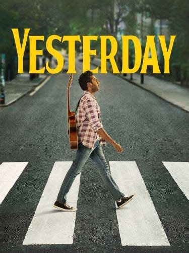 Yesterday (2019) - Danny Boyle | Synopsis, Characteristics, Moods ...