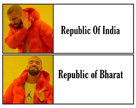 Republic of Bharat (Drake No/Yes Meme) Blank Template - Imgflip