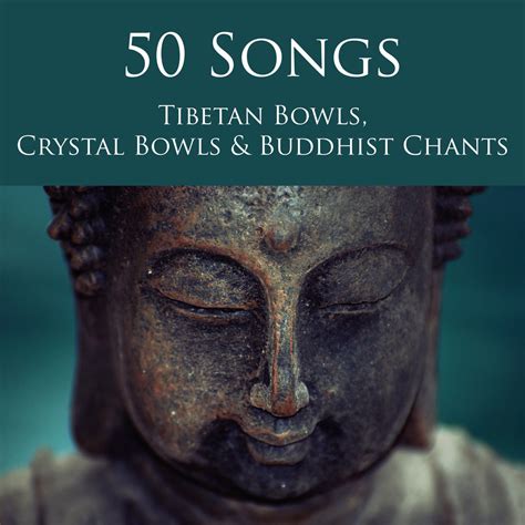‎50 Songs Tibetan Bowls, Crystal Bowls & Buddhist Chants - Deep Zen Meditation Music with ...