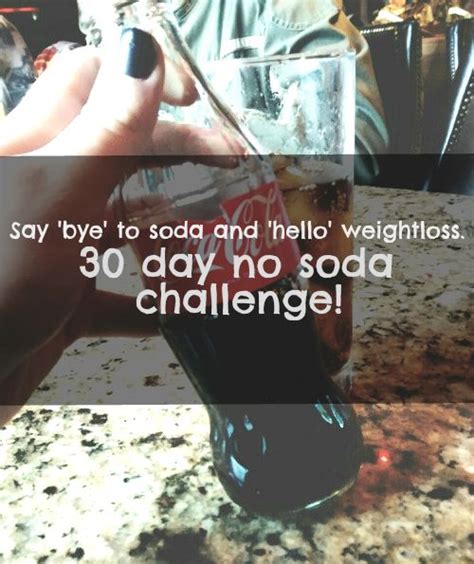 miriahzuniga: Say 'bye' to soda and 'hello' weight loss [30 day challenge]