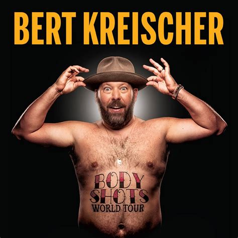 Bert Kreischer - The Body Shots Tour | CarolinaTix