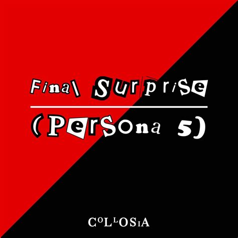 ‎Final Surprise (From "Persona 5") - EP - Album by Collosia - Apple Music