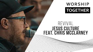 Jesus Culture Songs, Videos and Lyrics | Worship Together