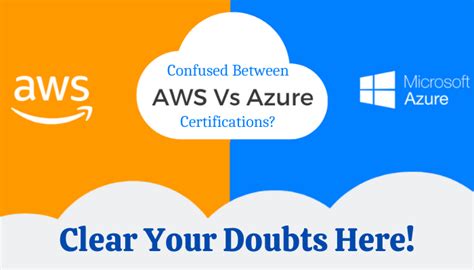 AWS Certification vs. Azure Certification: Which Cloud Platform Should You Opt First?