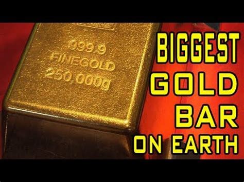 Biggest Gold Bar In The World