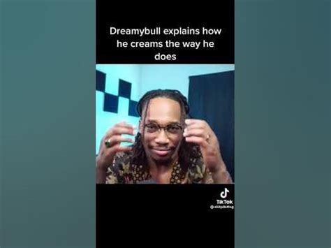 dreamybull explains how he cream the way he does - YouTube