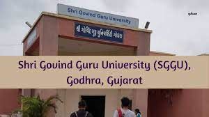 Shri Govind Guru University [SGGU], Panchmahal: Courses, Fees, Placements