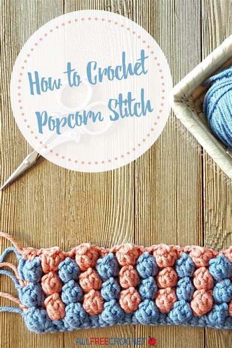 How to Crochet the Popcorn Stitch | Crochet stitches for beginners ...