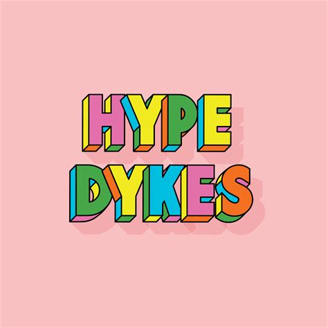Hype Dykez