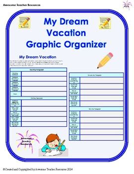 My Dream Vacation Graphic Organizer and Essay by Awesome Teacher Resources