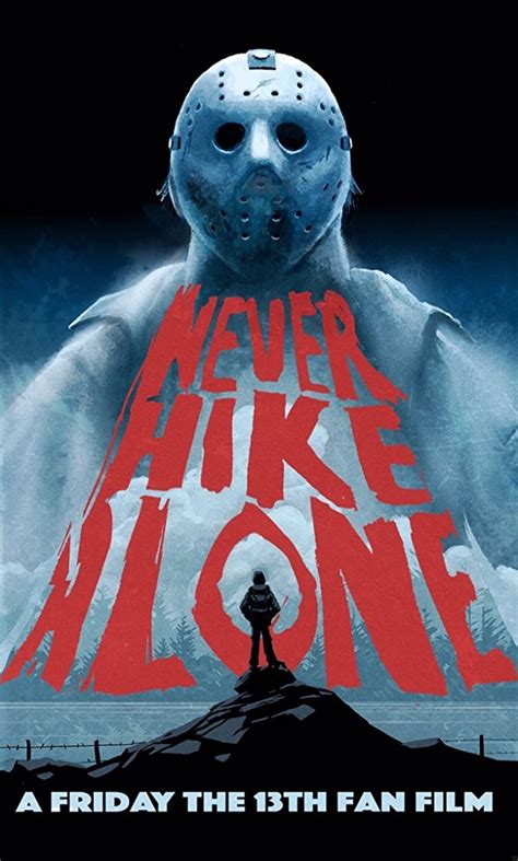 Never Hike Alone: A Friday the 13th Fan Film | Friday the 13th Wiki | FANDOM powered by Wikia