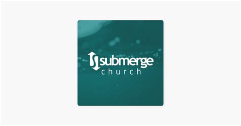 ‎Submerge Church Sermons on Apple Podcasts