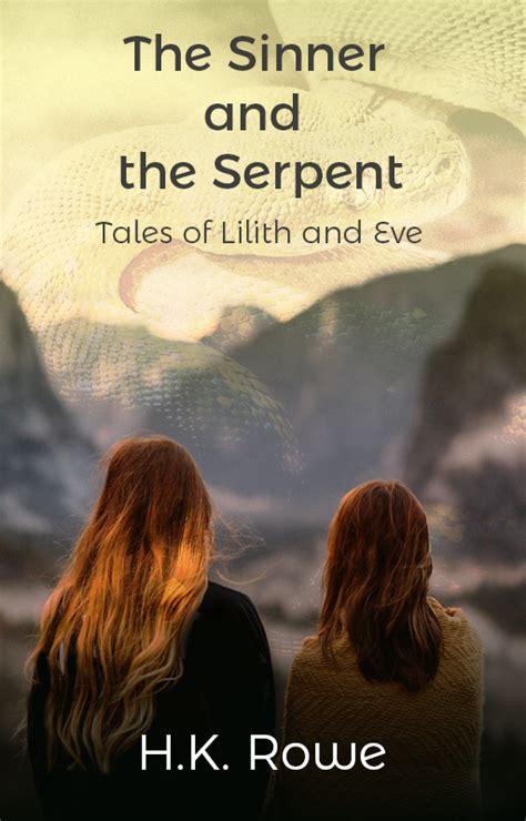 The Sinner and the Serpent: Tales of Lilith and Eve | H.K. Rowe