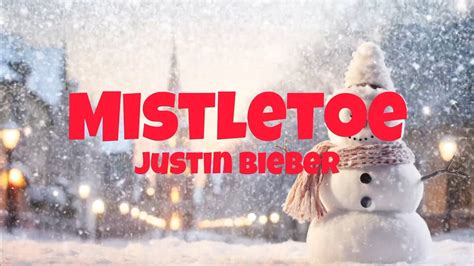 Mistletoe By "Justin Bieber" Lyrics - YouTube