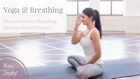 Yoga and Breathing: Study Shows Alternate Nostril Breathing Reduces ...