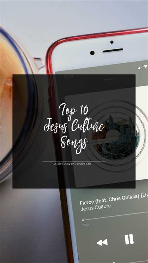 Top 10 Jesus Culture Songs — Writings & Worship