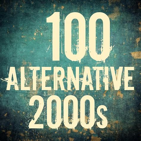 ‎100 Alternative 2000s by Various Artists on Apple Music