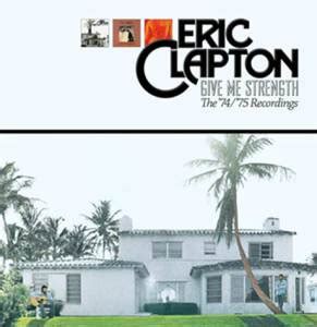 Back to Ocean Boulevard: Eric Clapton's "Give Me Strength: The '74/'75 Recordings" Expands Three ...