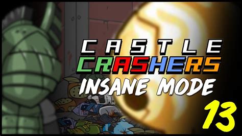 Insane Mode Playthrough - Part 13 (FINALE) - Castle Crashers - YouTube