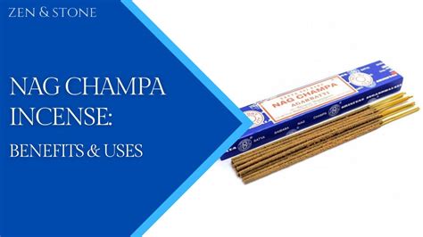 Nag Champa Incense: Benefits & Uses - Zen and Stone