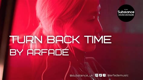 ARFADE - Turn Back Time - YouTube
