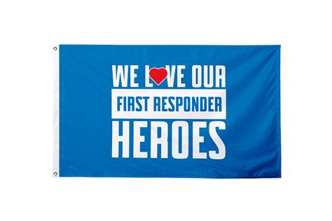 We Love Our First Responder Heroes Flag – BestFlag