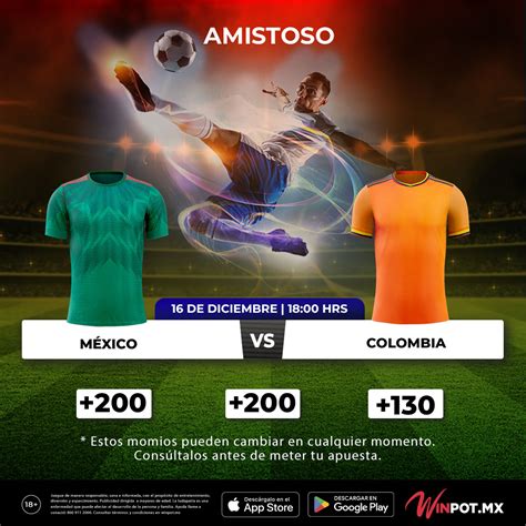 México vs Colombia - Winpot.mx Blog