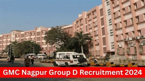 GMC Nagpur Recruitment 2024 — Apply Online For Group D Posts, Check Eligibility Criteria & Fees