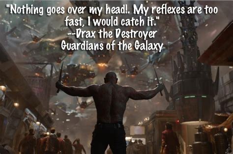 Guardians of the Galaxy TOP Drax the Destroyer Quotes! - JustEnza.com | Drax the destroyer ...