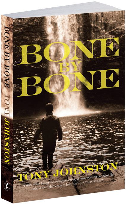 Text Publishing — Bone by Bone, book by Tony Johnston