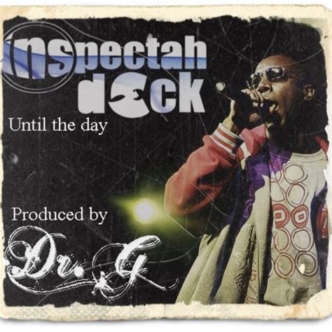 Inspectah Deck « Until The Day » (prod by Dr.G) (stream) « Freshnewsbysteph