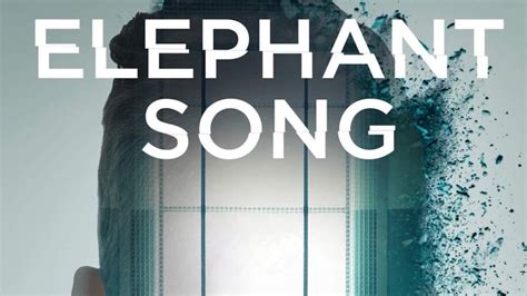 Elephant Song (2014) - Full Movie Watch Online