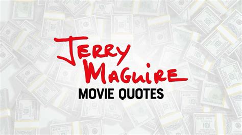 Show Me The Money: The 11 Best Quotes From Jerry Maguire