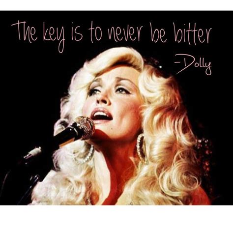 Love Dolly Parton... Love her story and all her quotes and advice! Beautiful woman inside and ...