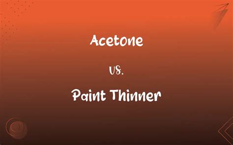 Acetone vs. Paint Thinner: What’s the Difference?