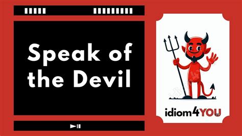 Speak of the Devil (idiom) Learn English idioms with meanings, pictures, and examples - YouTube