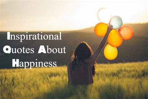 140 Inspirational Quotes About Happiness And Love