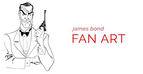 James Bond 007 Fan Art Gallery - Posters, Drawings & More