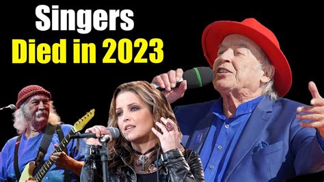 20 Most Famous Singers Died in 2023, Jan to March - YouTube