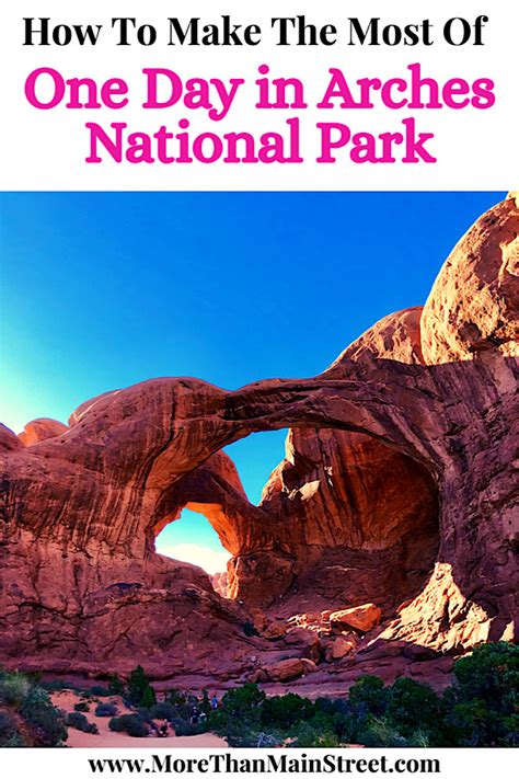 How to Spend One Day in Arches National Park - More Than Main Street